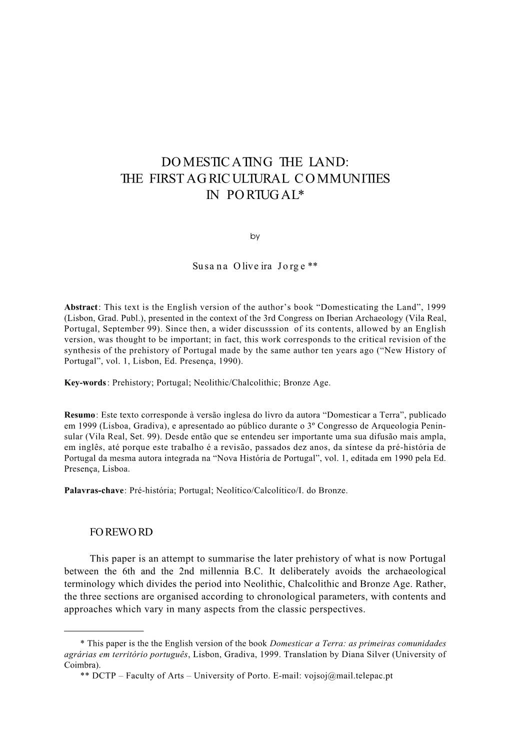 Domesticating the Land: the First Agricultural Communities in Portugal*