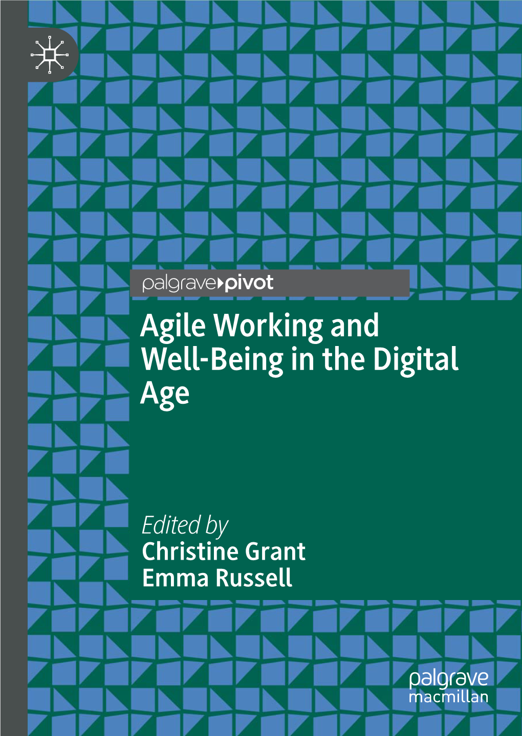 Agile Working and Well-Being in the Digital Age