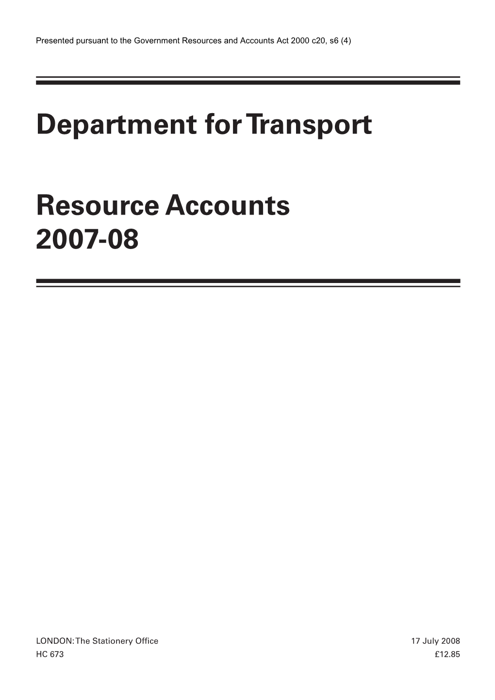 Department for Transport Resource Accounts 2007-08 HC