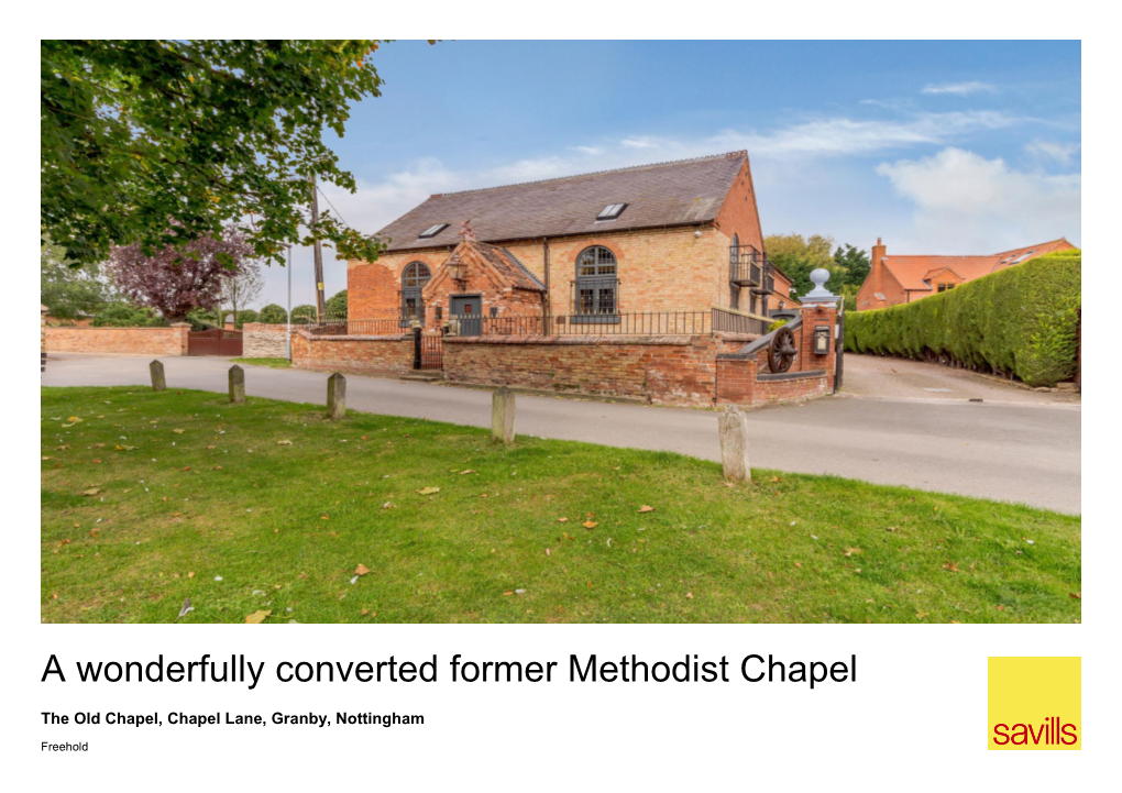 A Wonderfully Converted Former Methodist Chapel Nestling at the Heart of This Sought After South Notts