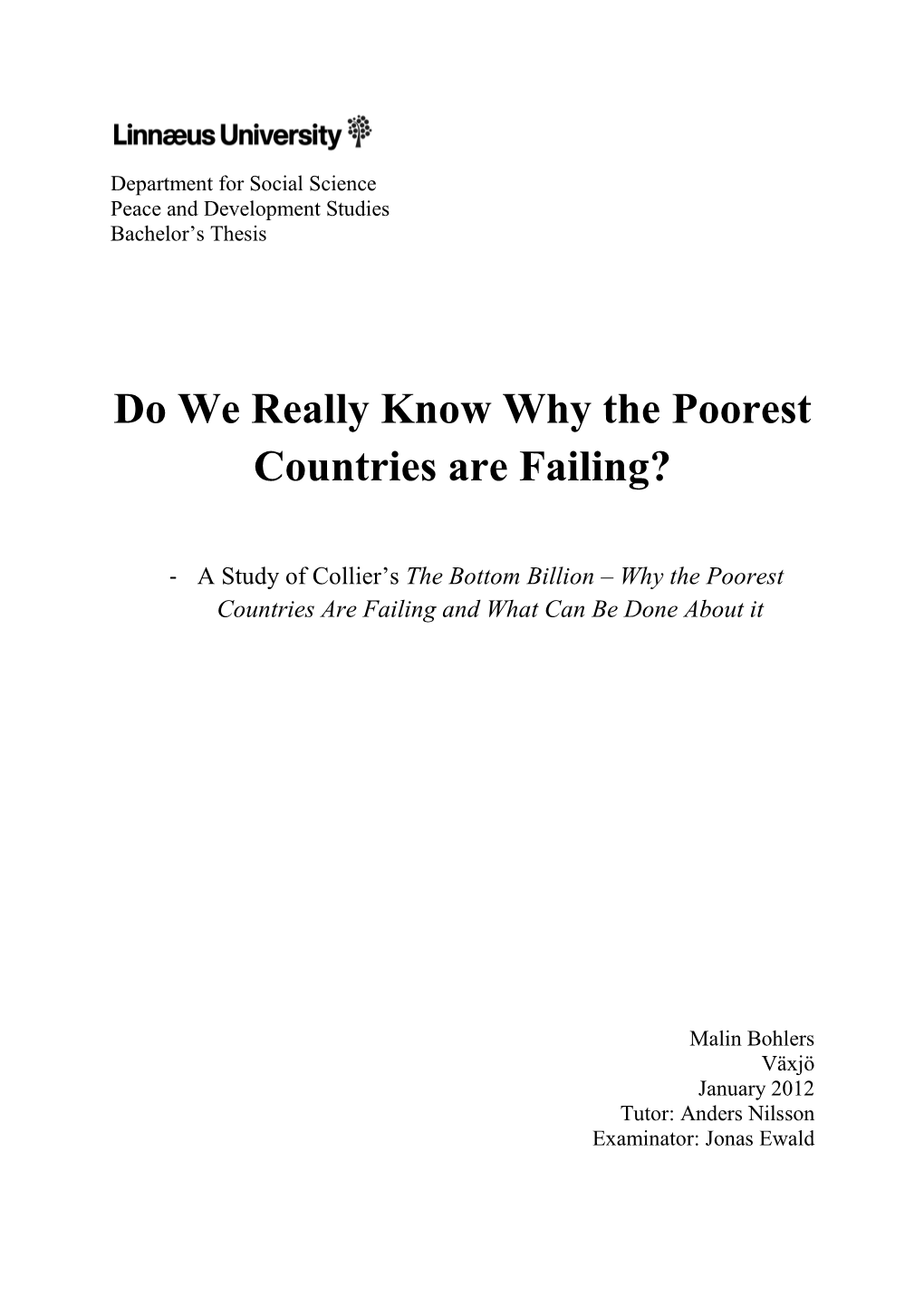 Do We Really Know Why the Poorest Countries Are Failing?