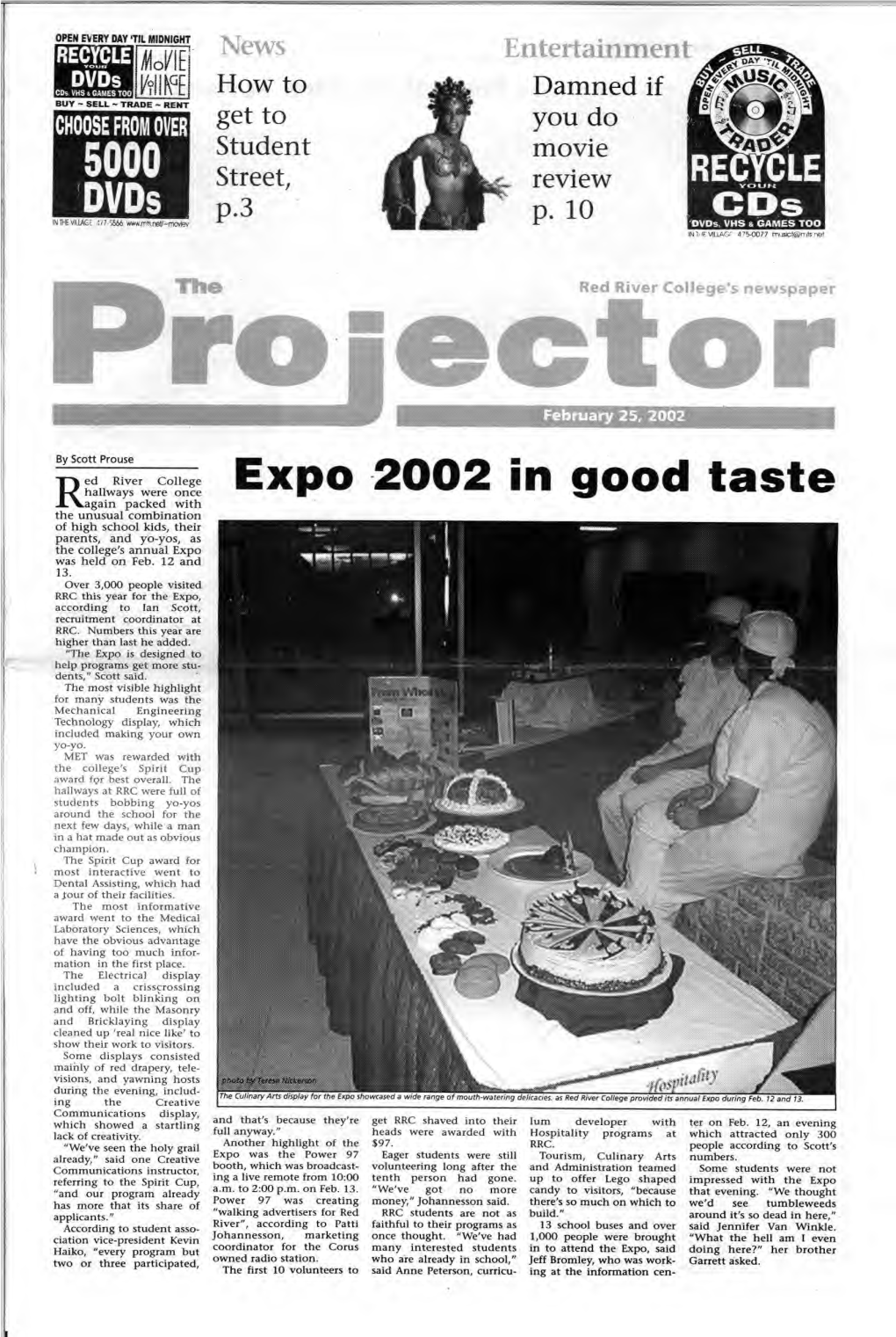 Expo 2002 in Good Taste Ragain Packed with the Unusual Combination of High School Kids, Their Parents, and Yo-Yos, As the College's Annual Expo Was Held on Feb