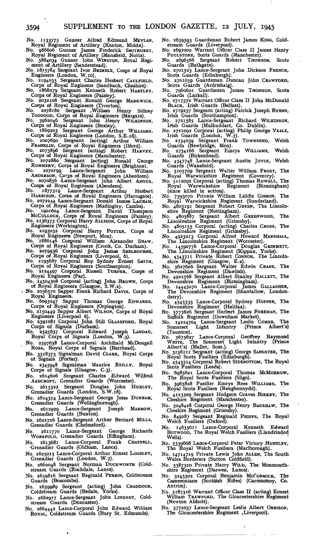 3594 SUPPLEMENT to the LONDON GAZETTE, 12 JULY, 1945 No