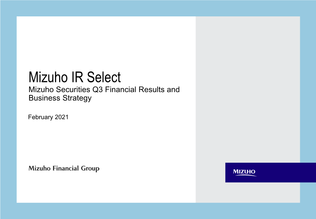 Mizuho IR Select Mizuho Securities Q3 Financial Results and Business Strategy