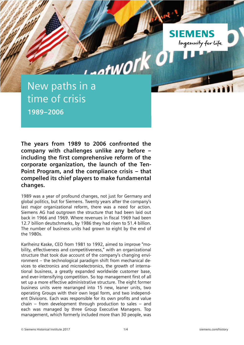 New Paths in a Time of Crisis 1989–2006