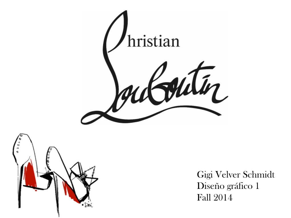 Gigi Velver Schmidt Diseño Gráfico 1 Fall 2014