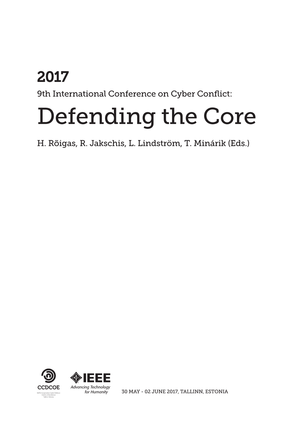 2017 9Th International Conference on Cyber Conflict: Defending the Core