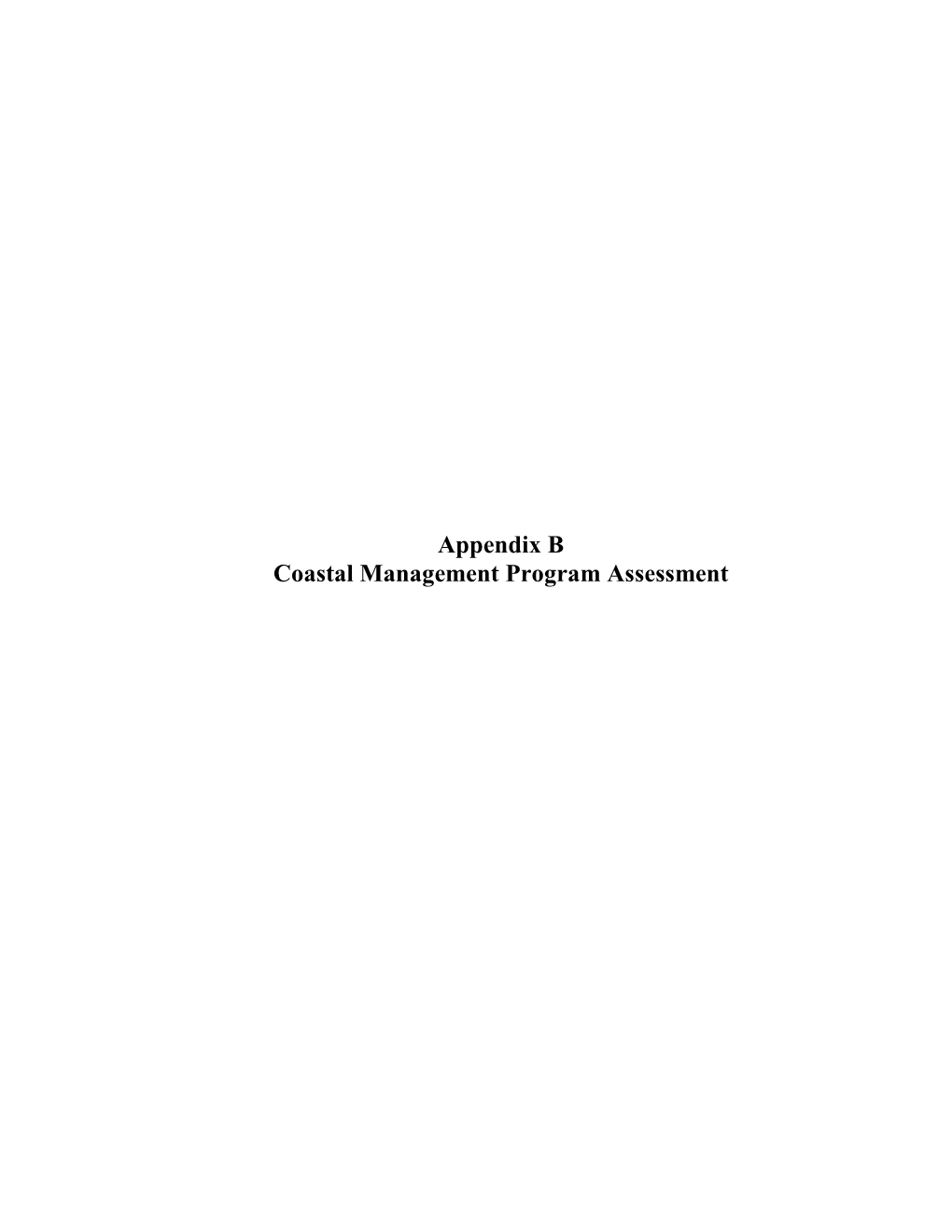 Appendix B Coastal Management Program Assessment for INTERNAL USE ONLY WRP No