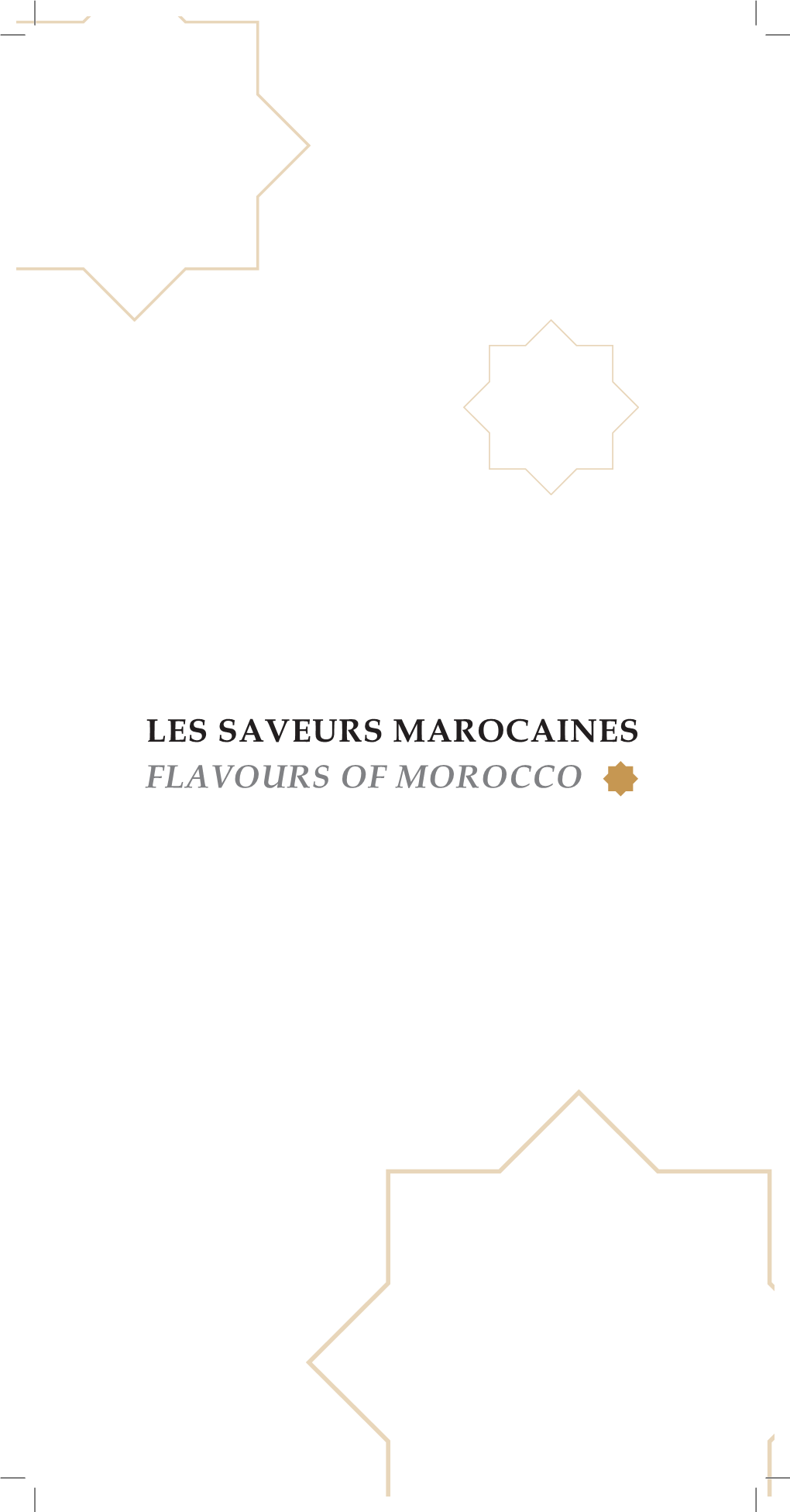 Les Saveurs Marocaines Flavours of Morocco Entrées Plats Starters Dishes