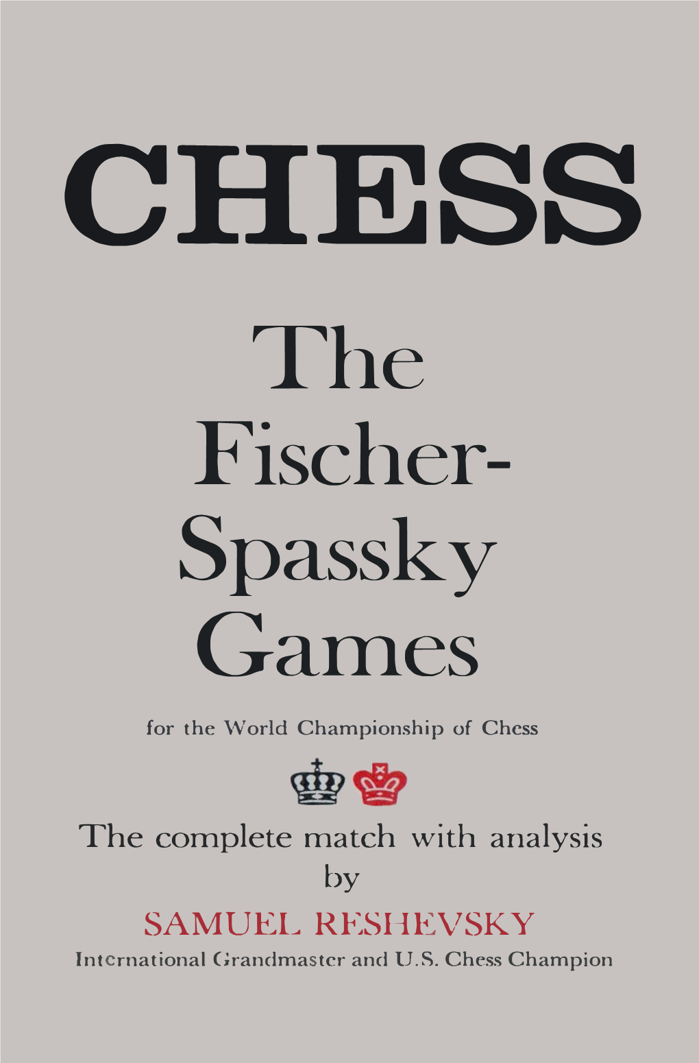 The Fischer Spassky Games