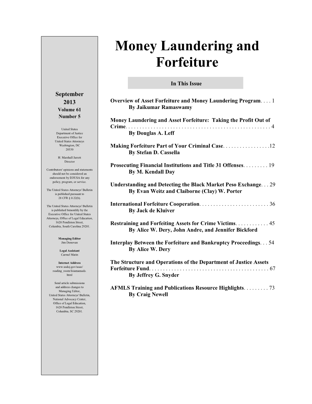 Money Laundering and Asset Forfeiture: Taking the Profit out Of