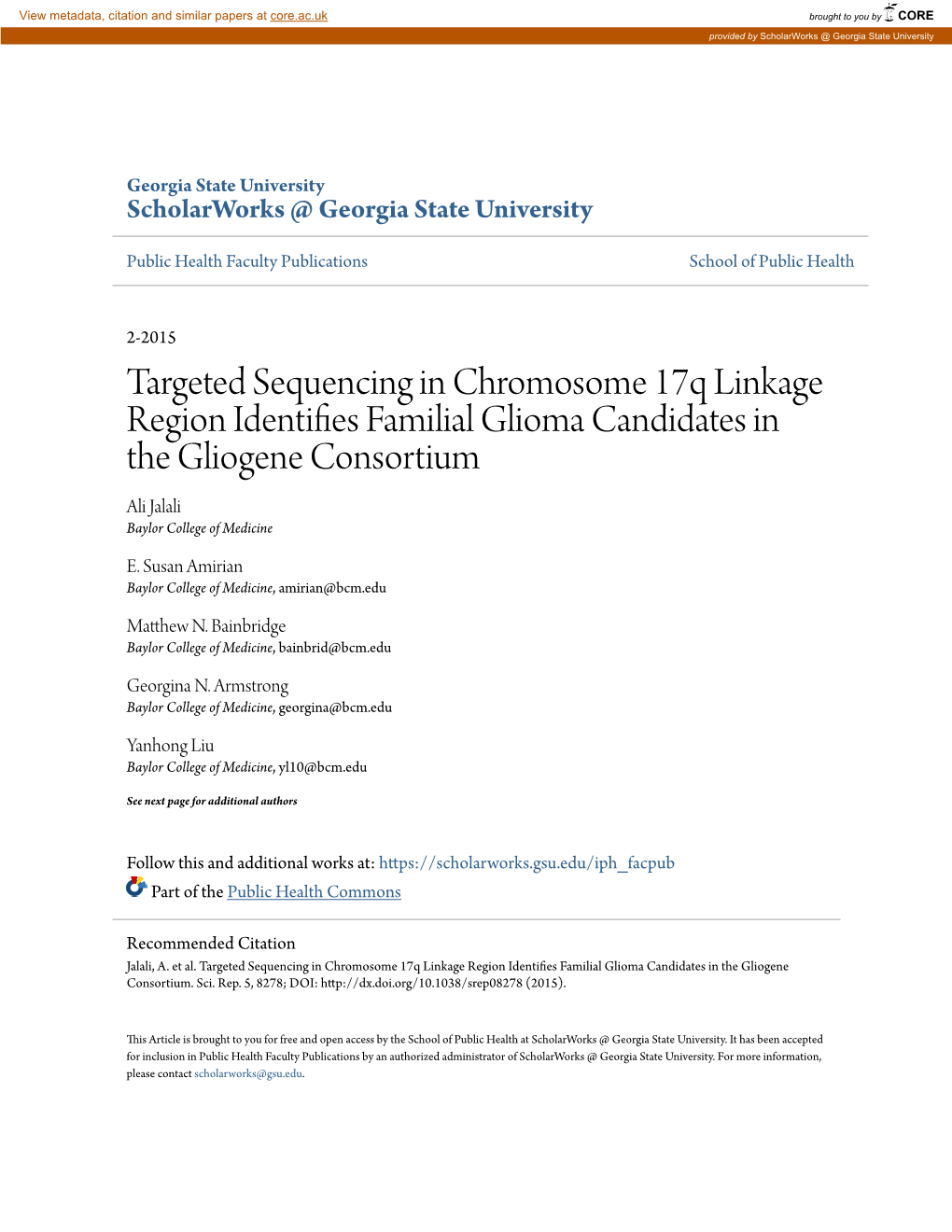 Targeted Sequencing in Chromosome 17Q Linkage Region Identifies Af Milial Glioma Candidates in the Gliogene Consortium Ali Jalali Baylor College of Medicine