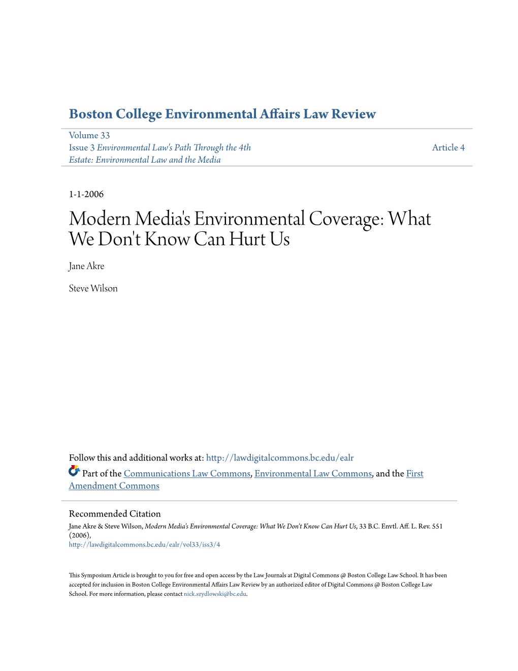 Modern Media's Environmental Coverage: What We Don't Know Can Hurt Us Jane Akre