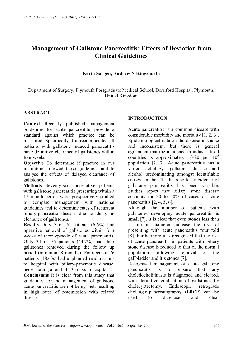 Management of Gallstone Pancreatitis: Effects of Deviation from Clinical Guidelines