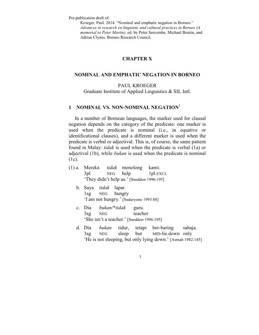 Nominal and Emphatic Negation in Borneo.” Advances in Research on Linguistic and Cultural Practices in Borneo (A Memorial to Peter Martin) , Ed