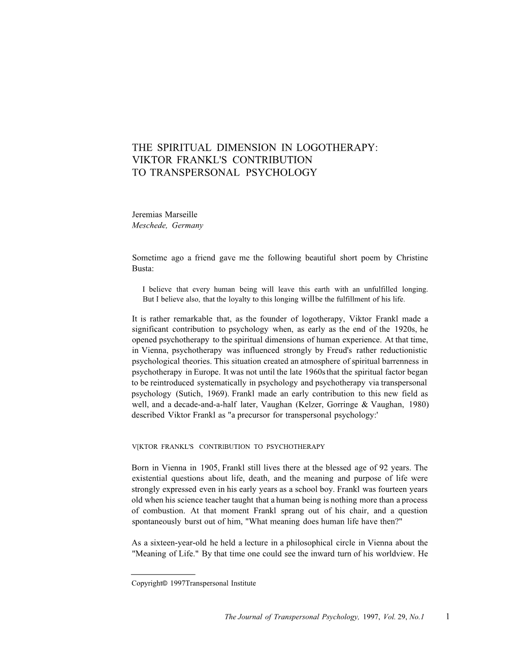 The Spiritual Dimension in Logotherapy: Viktor Frankl's Contribution to Transpersonal Psychology