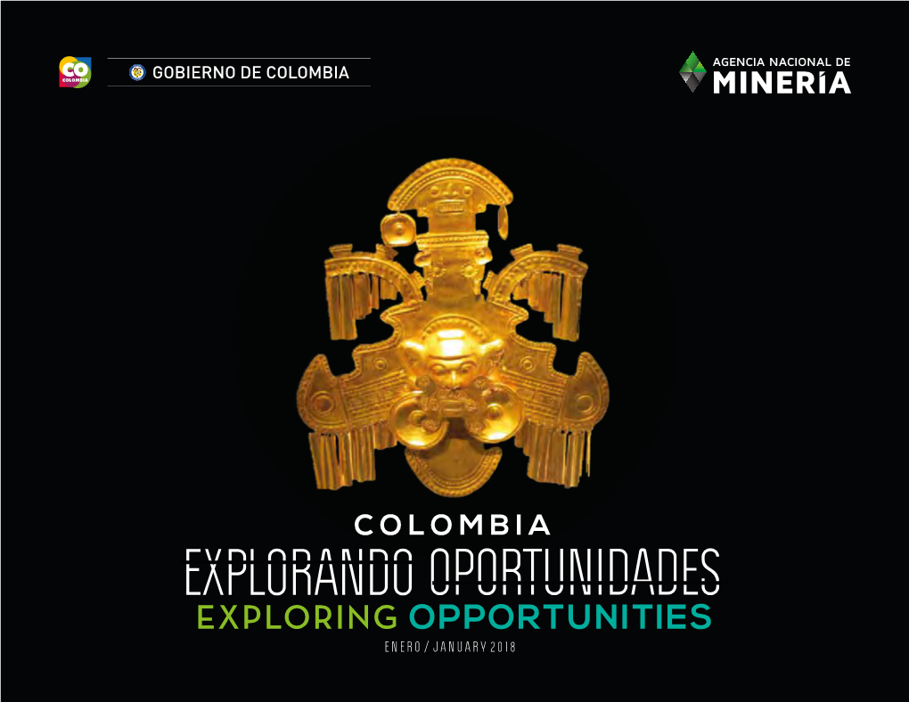 EXPLORANDO OPORTUNIDADES EXPLORING OPPORTUNITIES ENERO / JANUARY 2018 Foto: Cortesía De Red Eagle Mining Corp