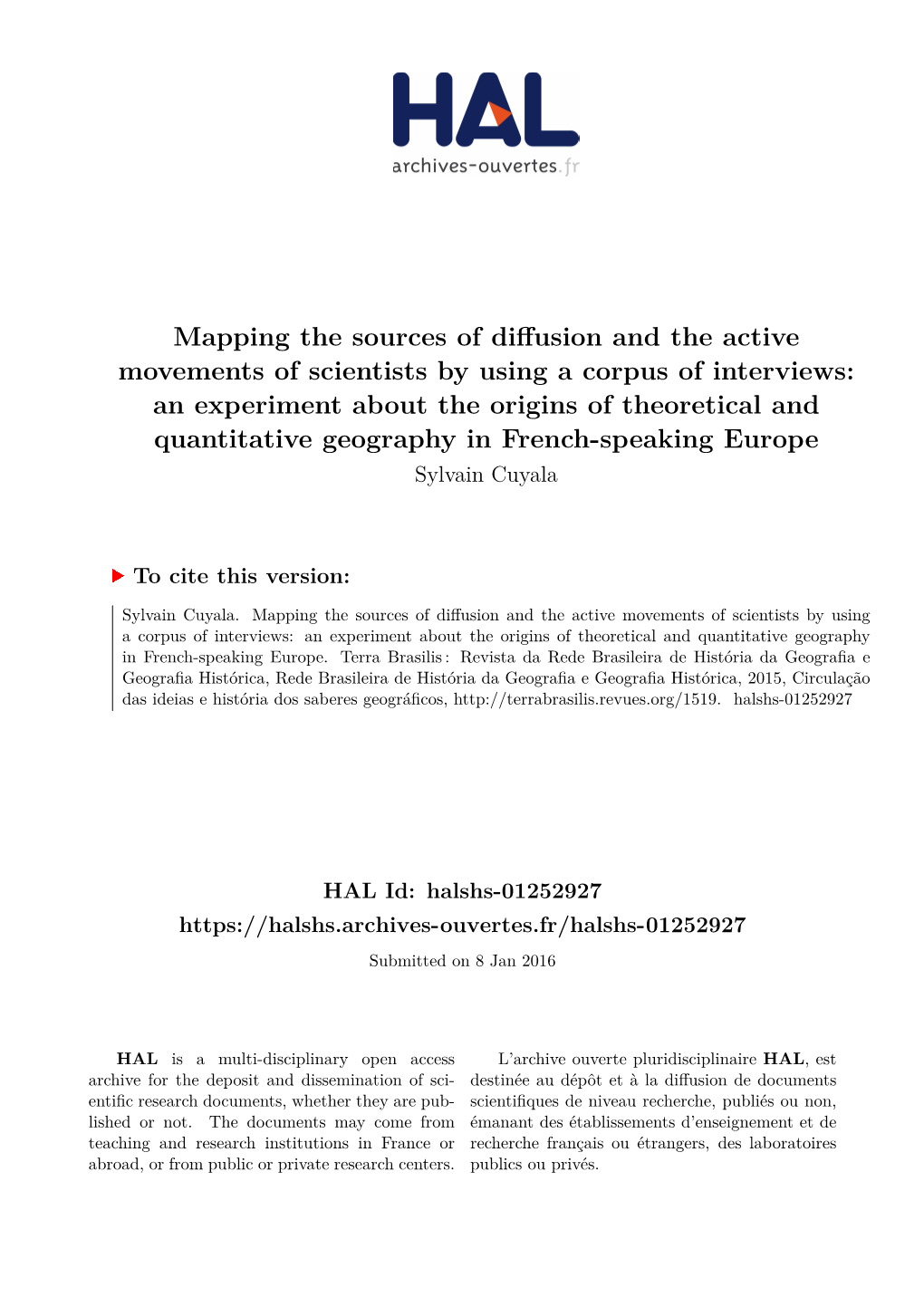 Mapping the Sources of Diffusion and the Active Movements of Scientists