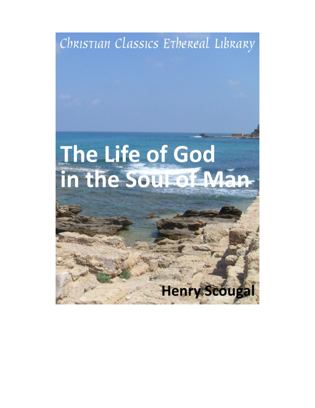 The Life of God in the Soul of Man