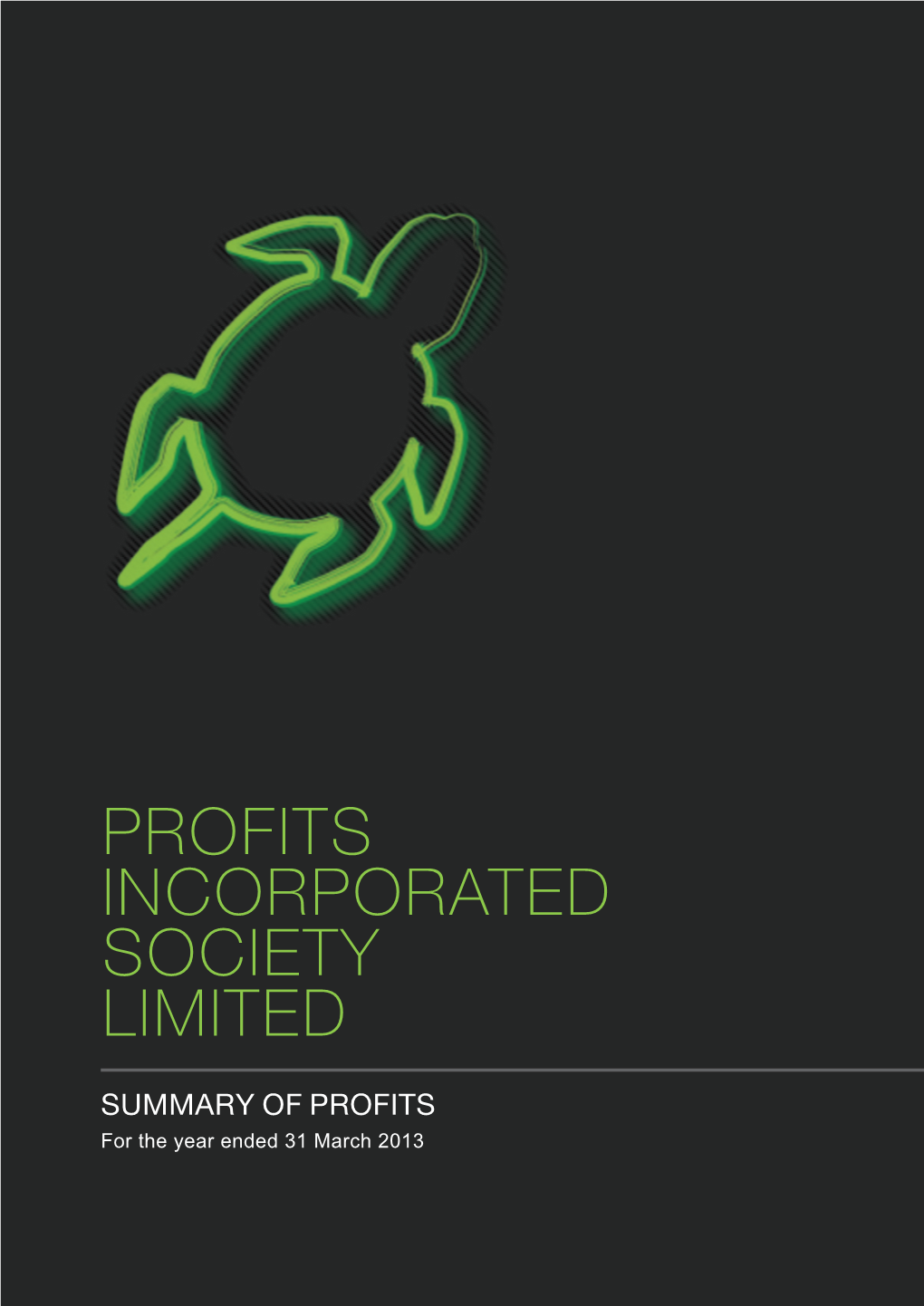 Profits Incorporated Society Limited