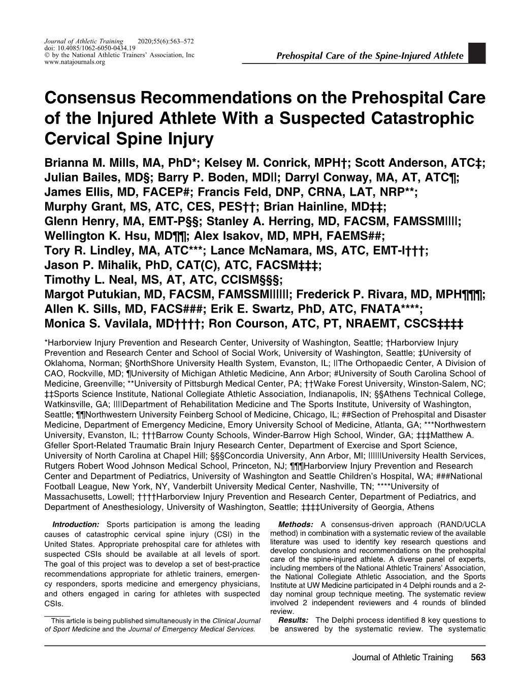 Consensus Recommendations on the Prehospital Care of the Injured Athlete with a Suspected Catastrophic Cervical Spine Injury Brianna M