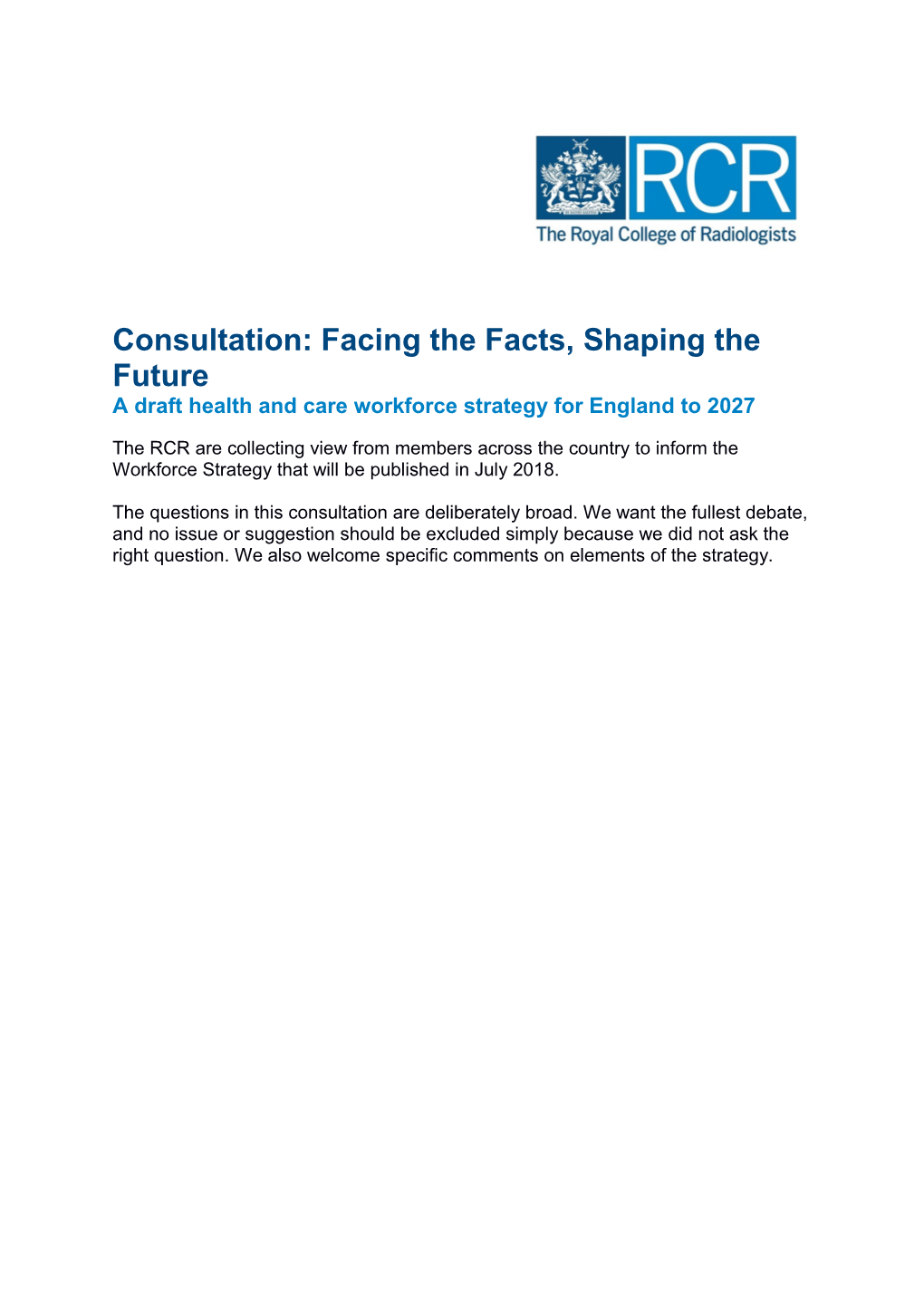 Consultation: Facing the Facts, Shaping the Future