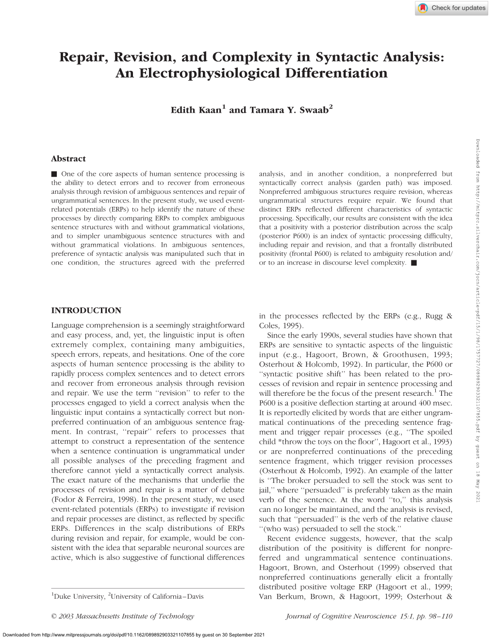 Repair, Revision, and Complexity in Syntactic Analysis: an Electrophysiological Differentiation