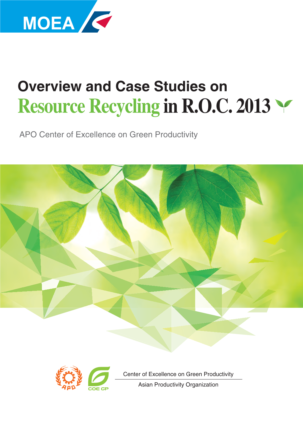 Overview and Case Studies on Resource Recycling in R.O.C. 2013