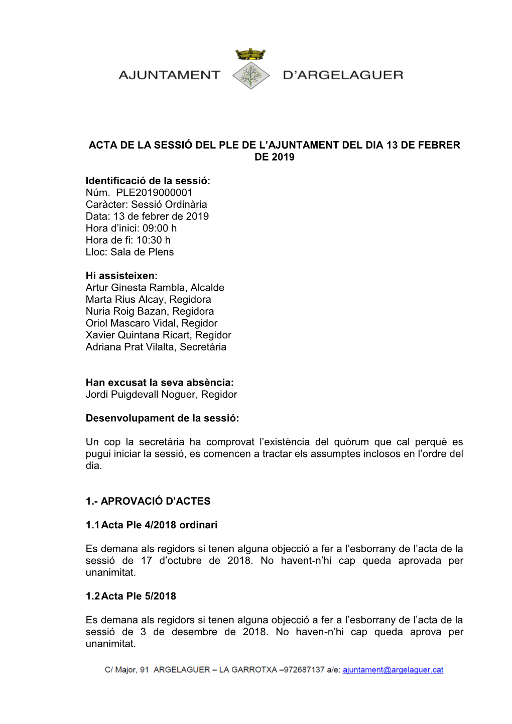 ACTA DE LA SESSIÓ DEL PLE DE L'ajuntament DEL DIA 13 DE FEBRER DE 2019 Identificació De La Sessió: Núm. PLE2019000001 Ca