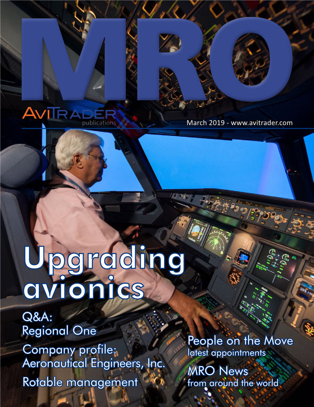 Upgrading Avionics Q&A: Regional One People on the Move Company Profile: Latest Appointments Aeronautical Engineers, Inc