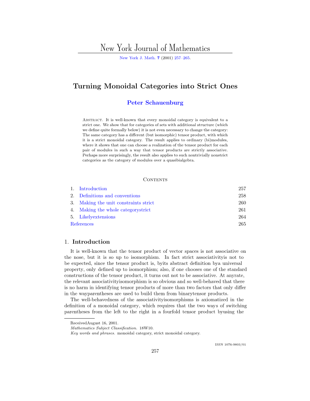 Turning Monoidal Categories Into Strict Ones