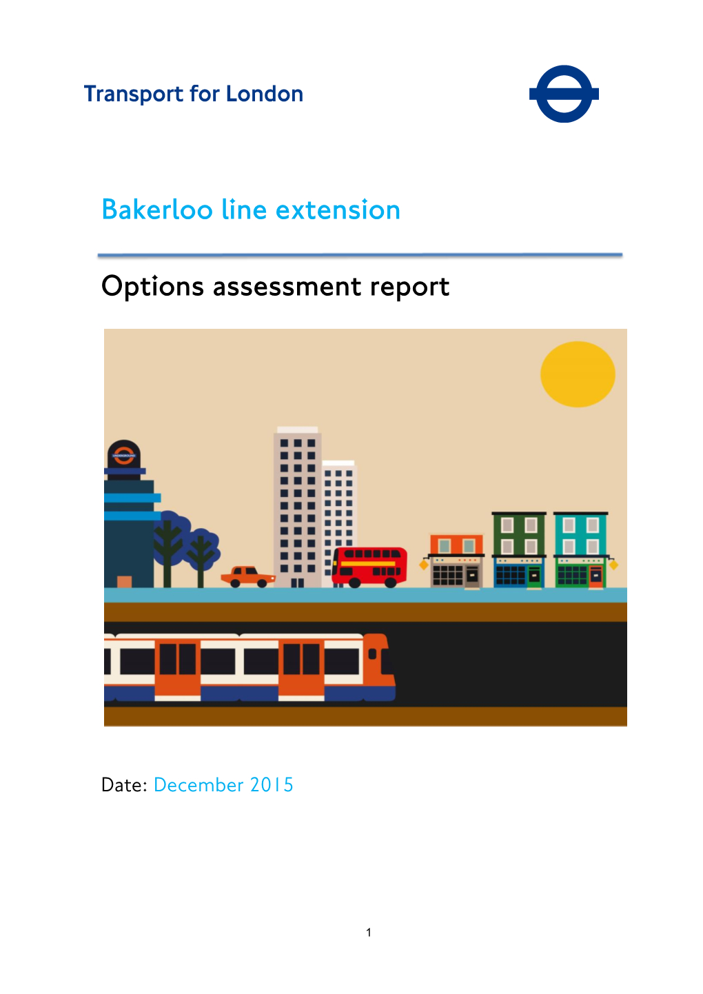 Bakerloo Line Extension Options Assessment Report