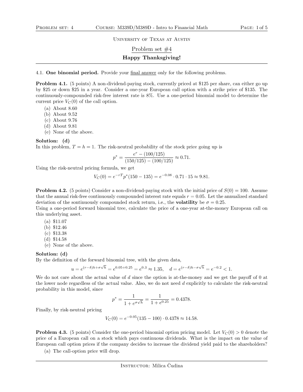 Problem Set: 4 Course: M339D/M389D - Intro to Financial Math Page: 1 of 5