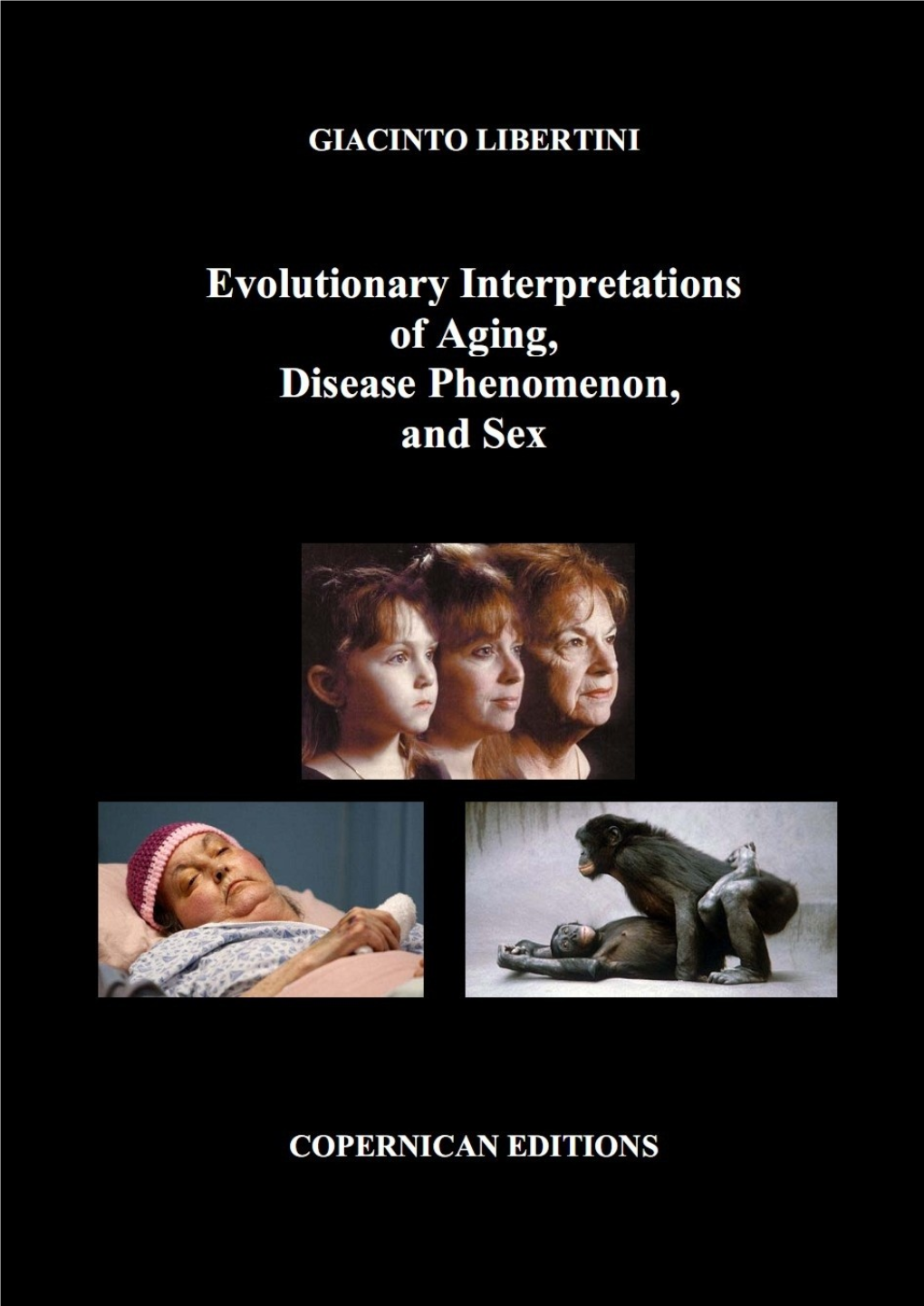 Evolutionary Interpretations of Aging, Disease Phenomenon, and Sex