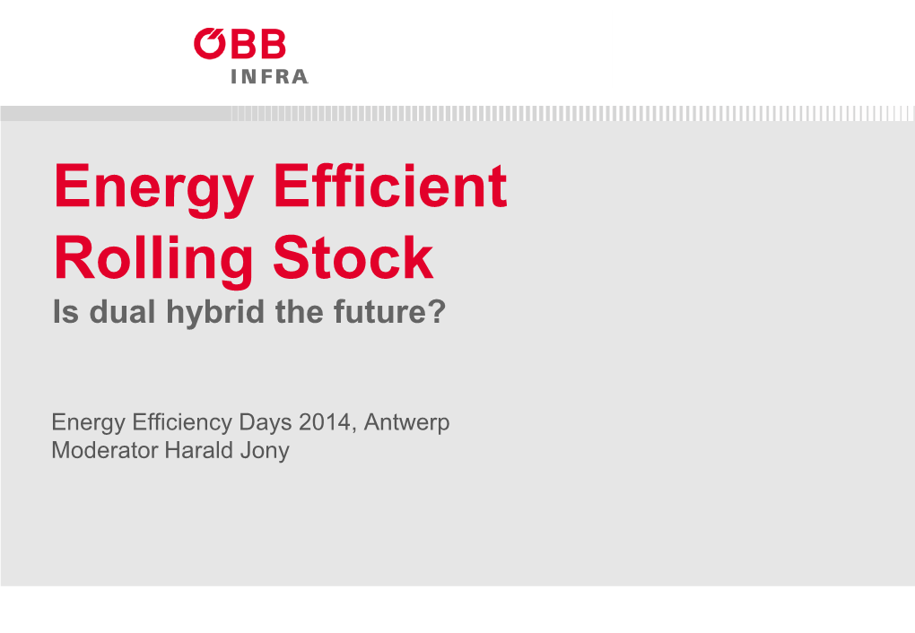 Energy Efficient Rolling Stock Is Dual Hybrid the Future?