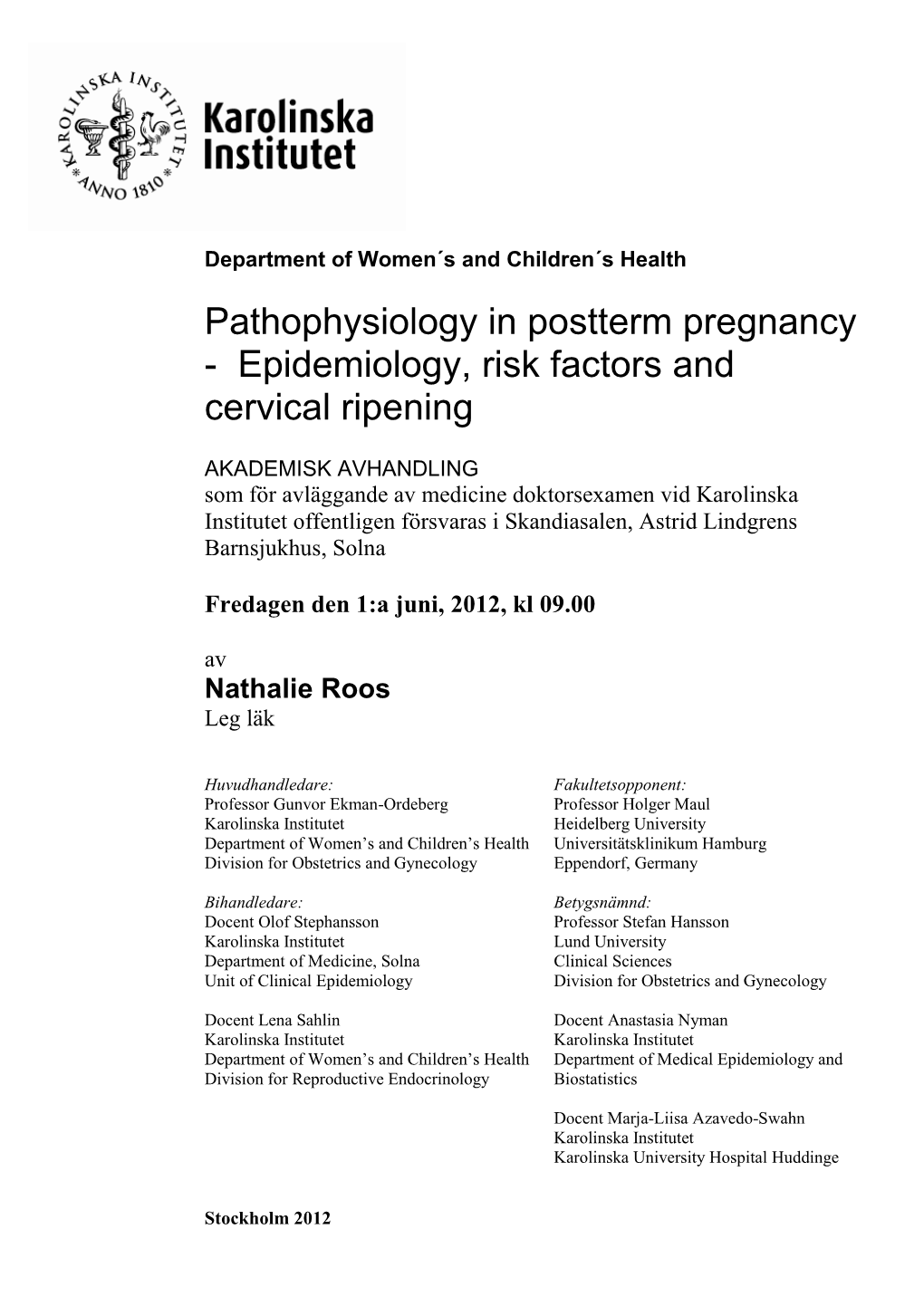 Pathophysiology in Postterm Pregnancy - Epidemiology, Risk Factors and Cervical Ripening