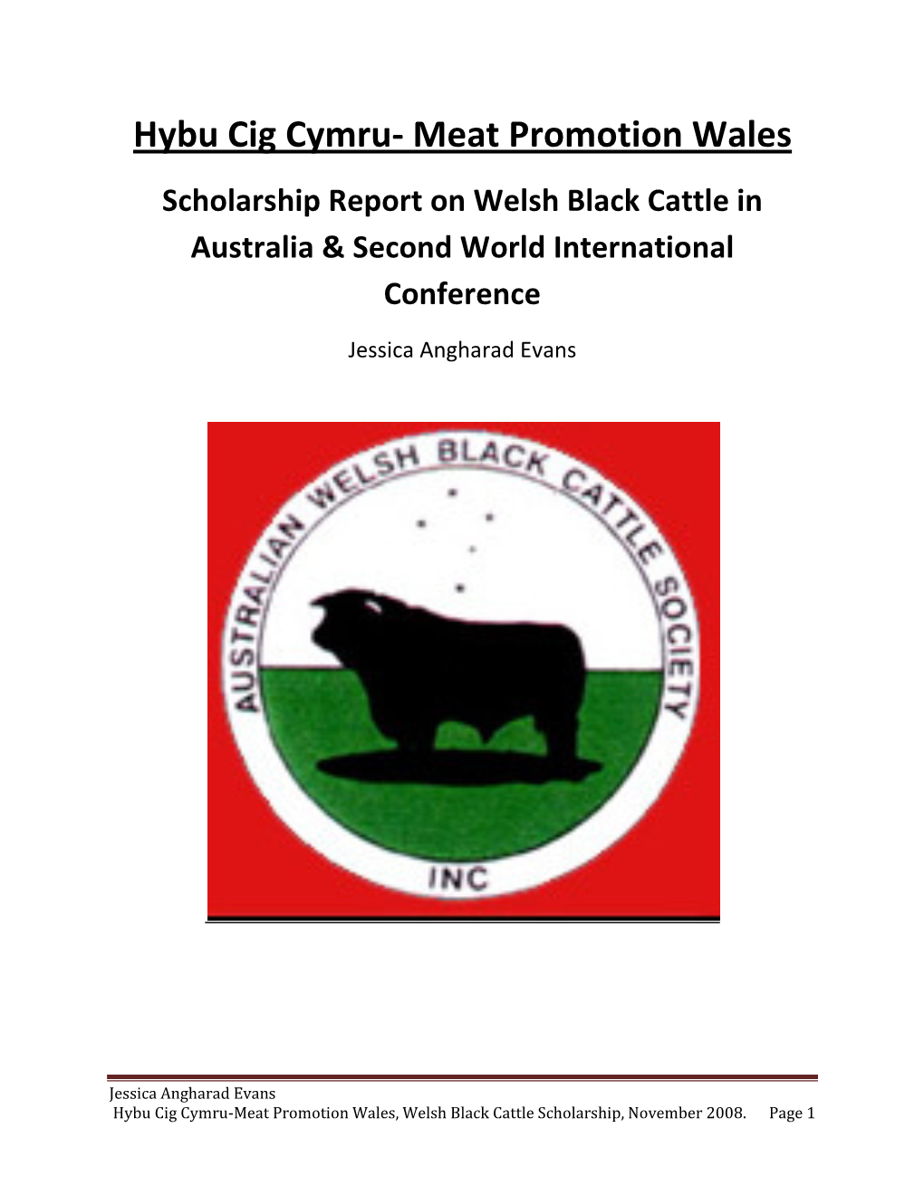 Hybu Cig Cymru- Meat Promotion Wales Scholarship Report on Welsh Black Cattle in Australia & Second World International Conference