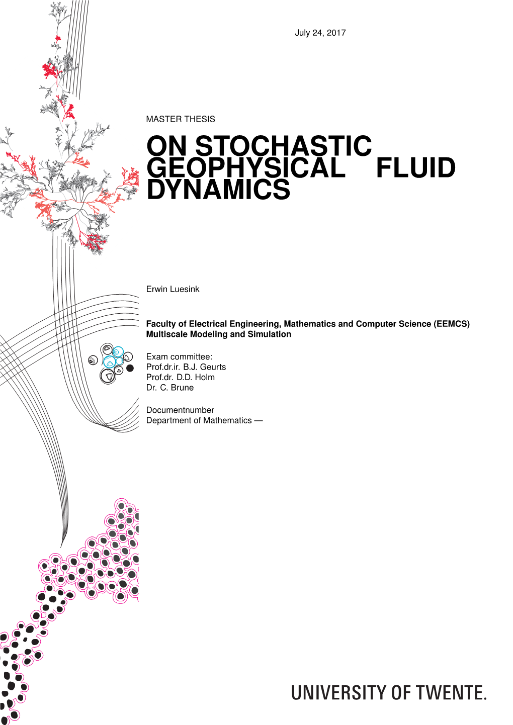 On Stochastic Geophysical Fluid Dynamics