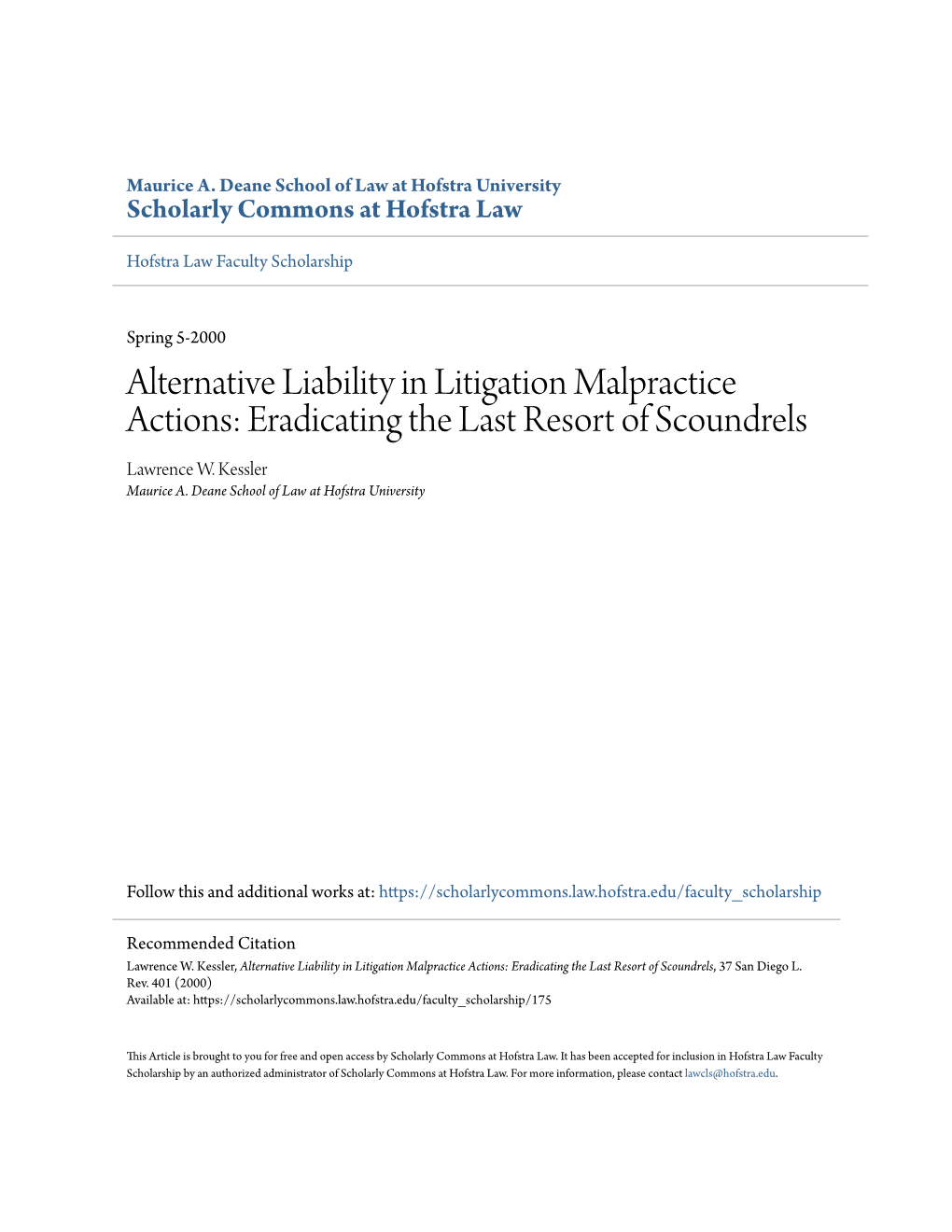 Alternative Liability in Litigation Malpractice Actions: Eradicating the Last Resort of Scoundrels Lawrence W