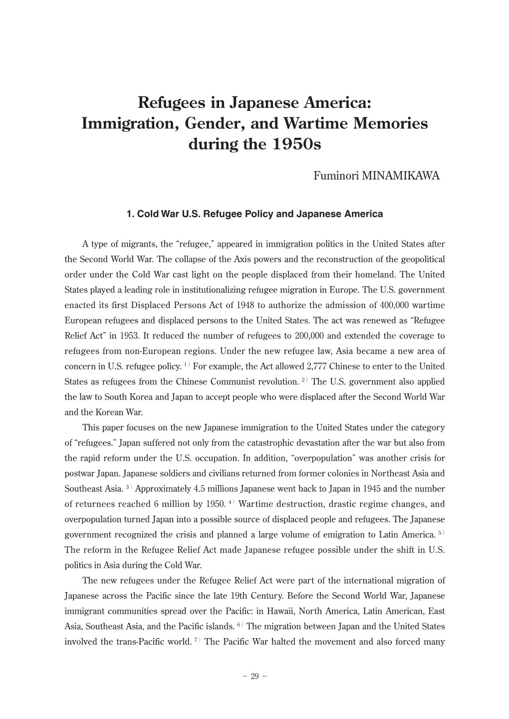 Refugees in Japanese America: Immigration, Gender, and Wartime Memories During the 1950S