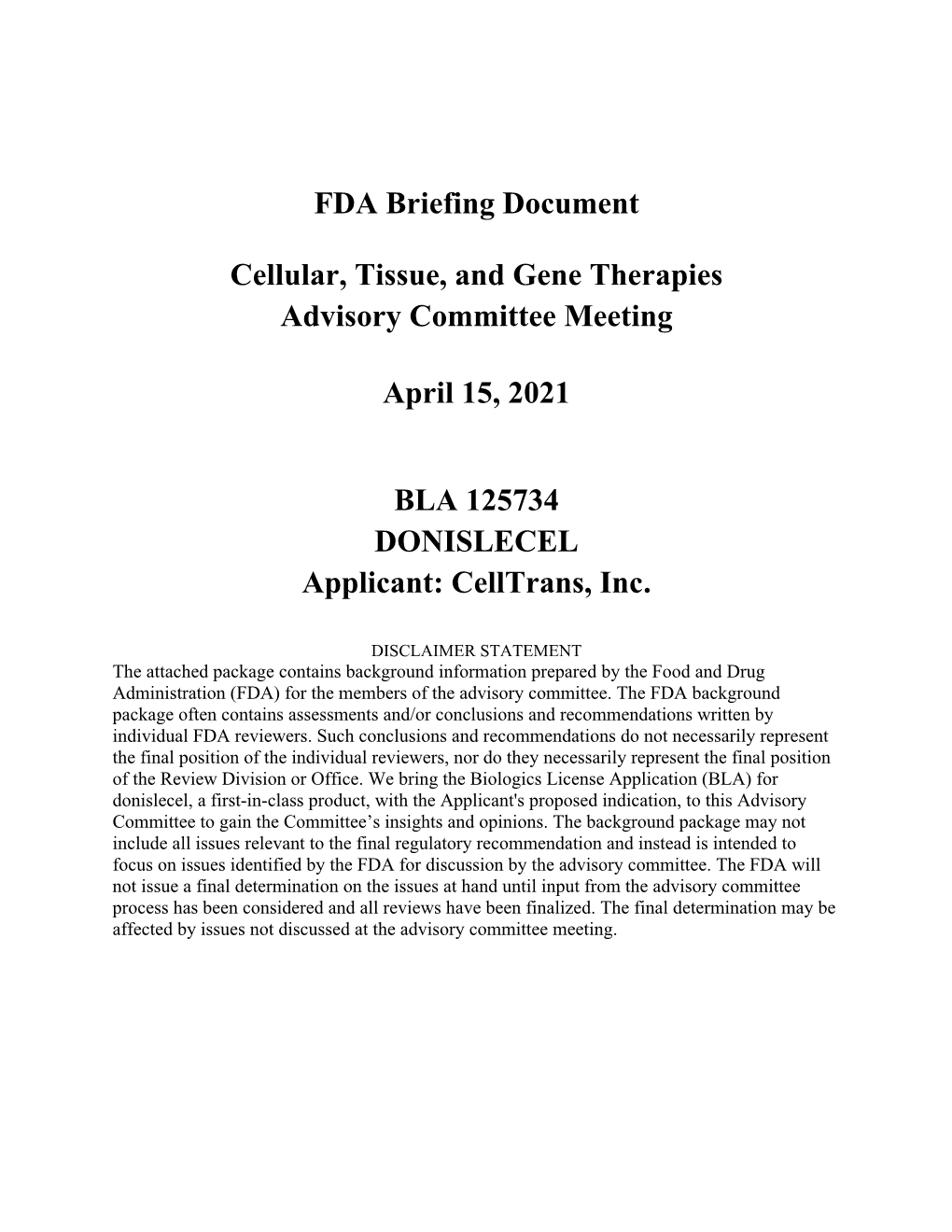 Cellular, Tissue, and Gene Therapies Advisory Committee April 15, 2021