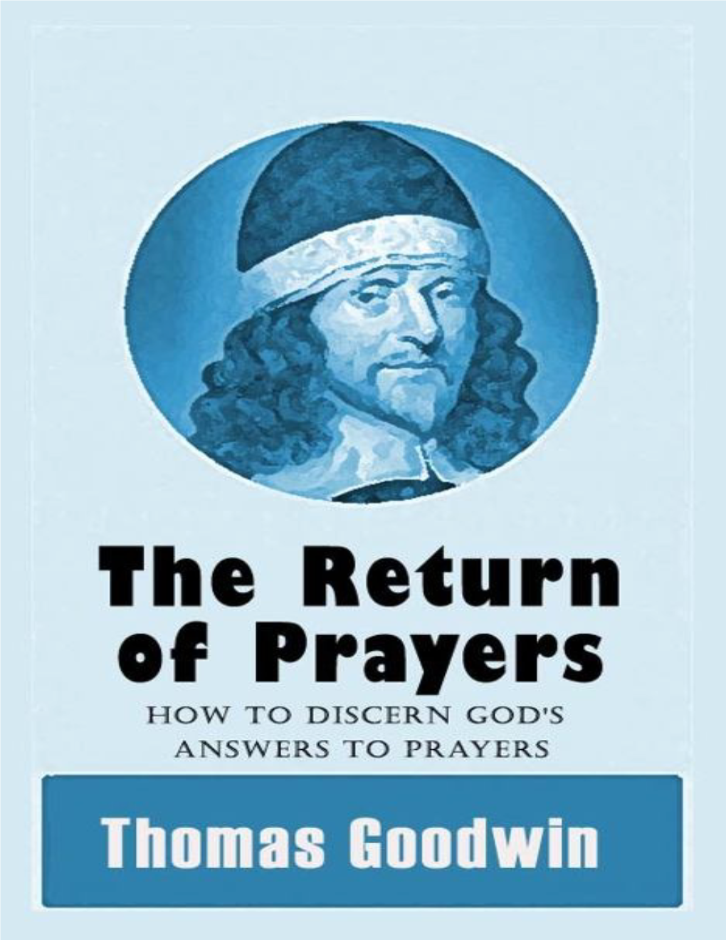 The Return of Prayers: How to Discern God's Answers to Prayers
