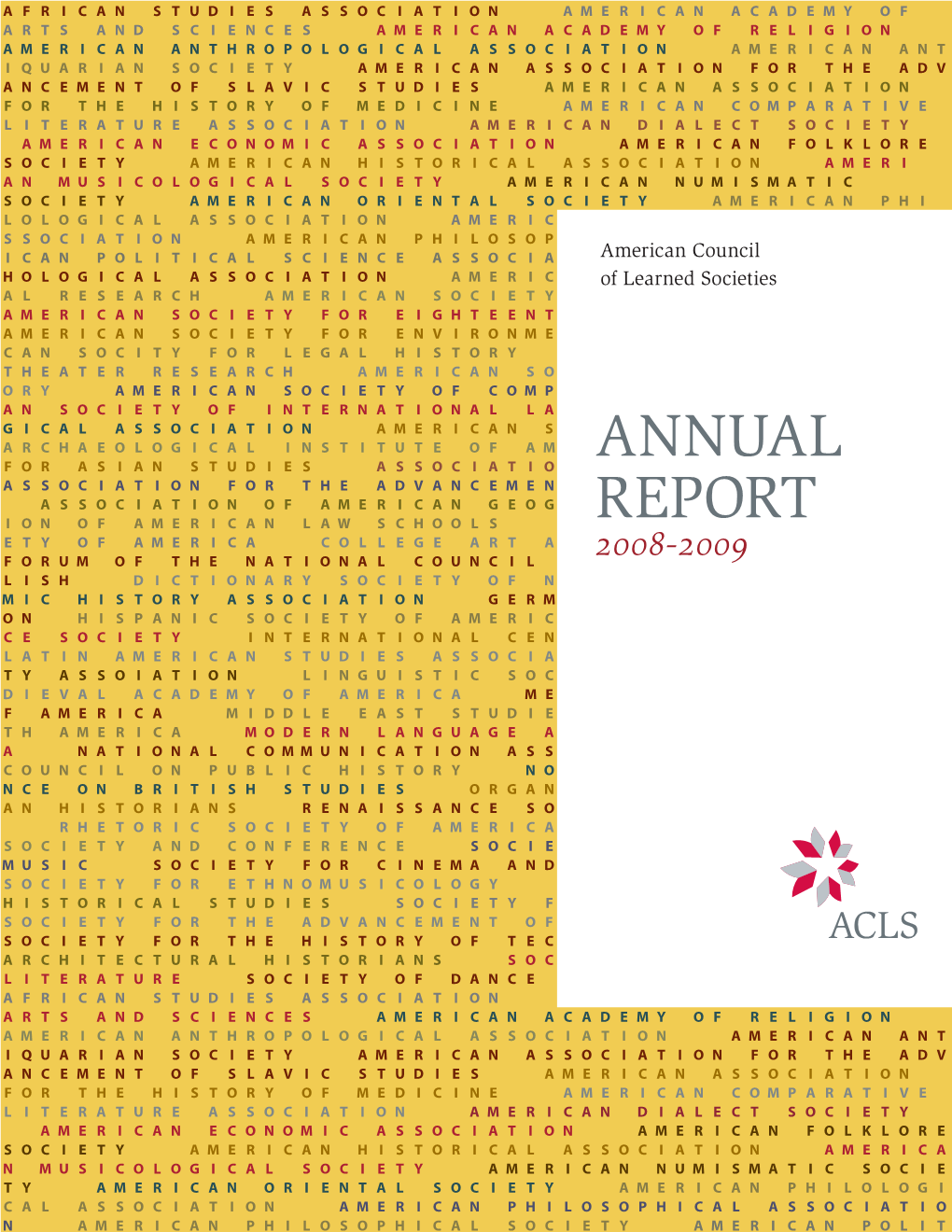 Annual Report Is a Short One: the Report Covers the Nine Months Between October 1, 2008 and June 30, 2009