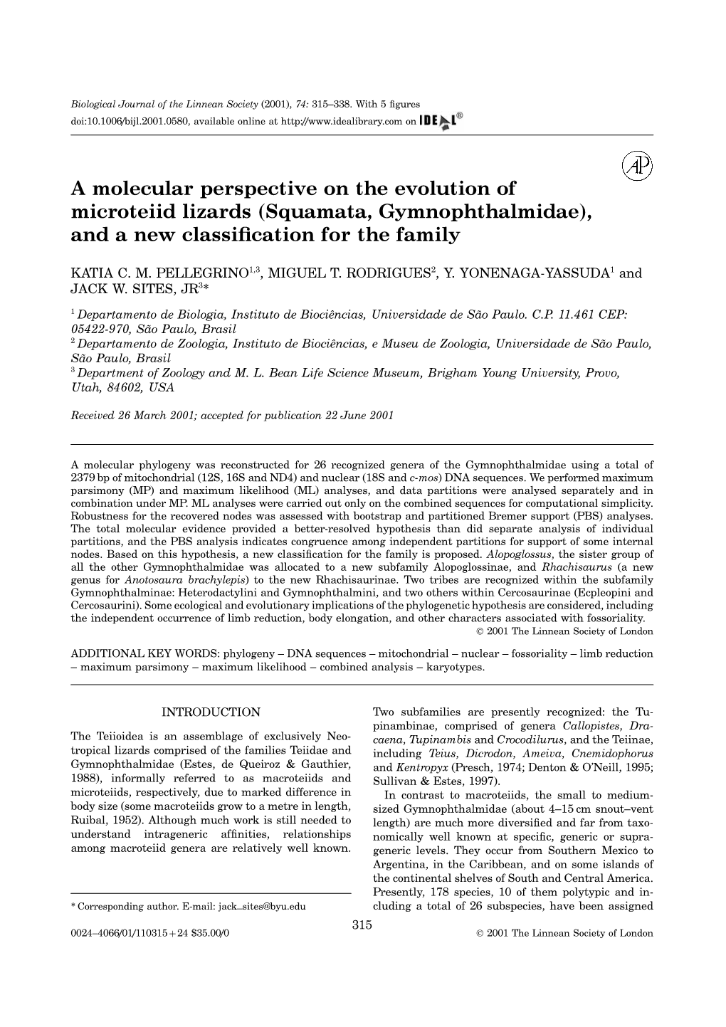 A Molecular Perspective on the Evolution of Microteiid Lizards (Squamata, Gymnophthalmidae), and a New Classiﬁcation for the Family