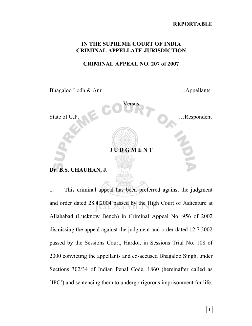 REPORTABLE in the SUPREME COURT of INDIA CRIMINAL APPELLATE JURISDICTION CRIMINAL APPEAL NO. 207 of 2007 Bhagaloo Lodh &