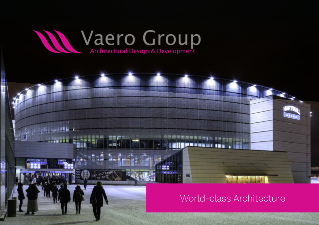 World-Class Architecture Vaero Architects – at Your Service Telia 5G Arena