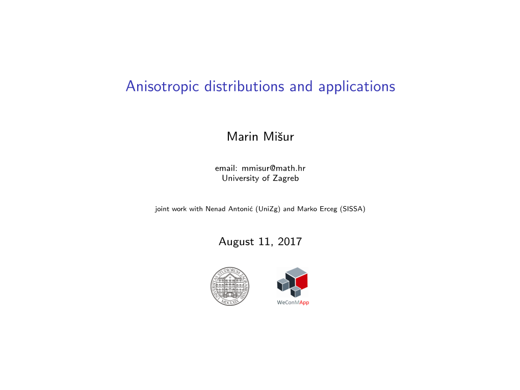 Anisotropic Distributions and Applications