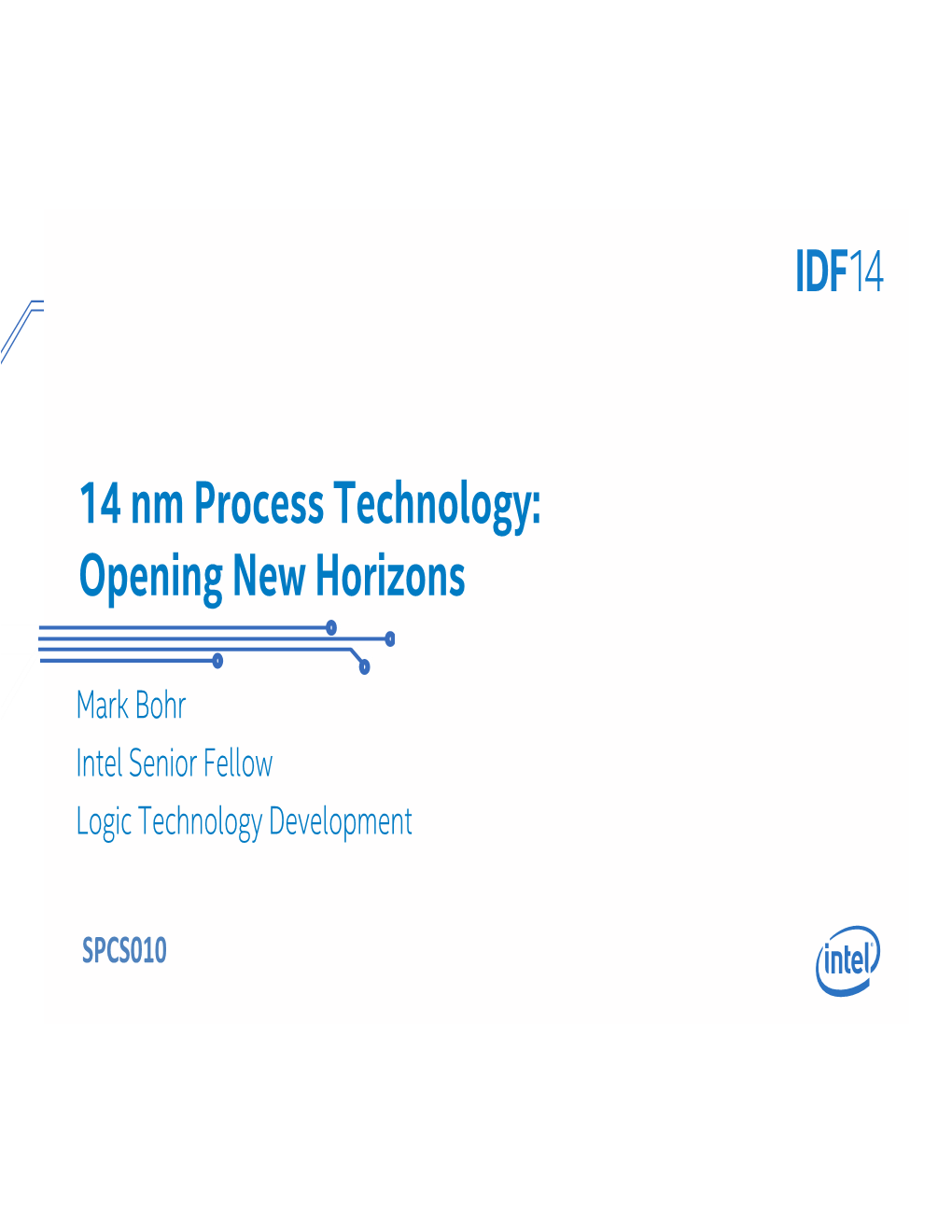 14 Nm Process Technology: Opening New Horizons