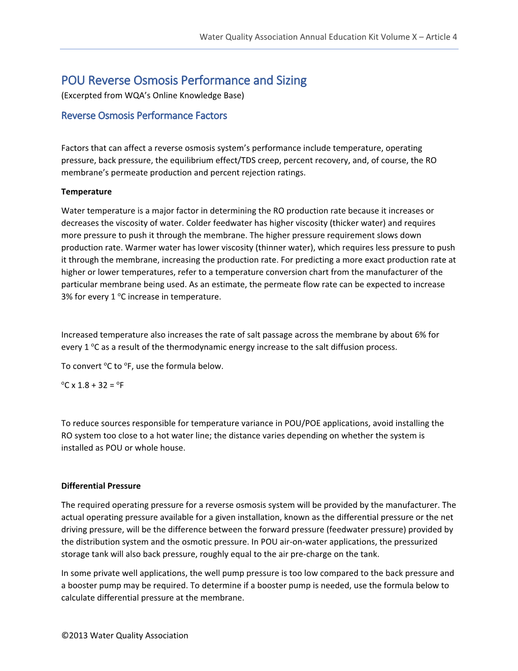 POU Reverse Osmosis Performance and Sizing (Excerpted from WQA’S Online Knowledge Base) Reverse Osmosis Performance Factors