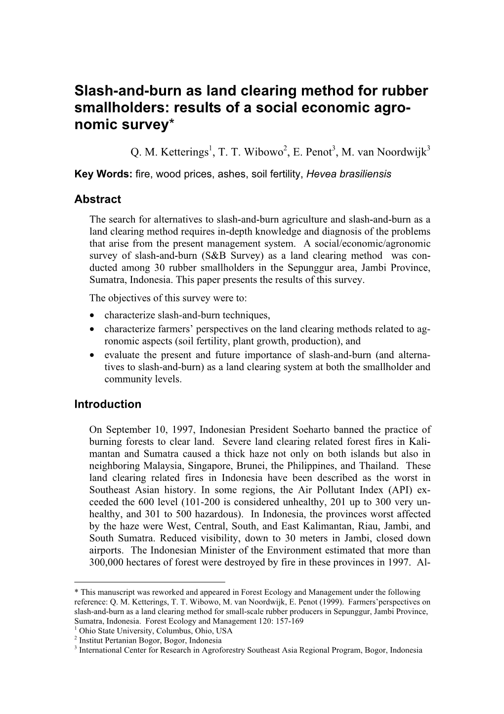 Slash-And-Burn As Land Clearing Method for Rubber Smallholders: Results of a Social Economic Agro- Nomic Survey*